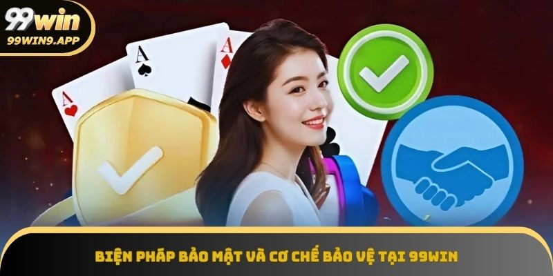 Các biện pháp bảo mật hiện đại của 99Win