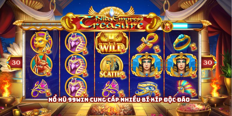 Nổ hũ 99win cung cấp nhiều bí kíp độc đáo