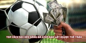 Top cách soi kèo bóng đá