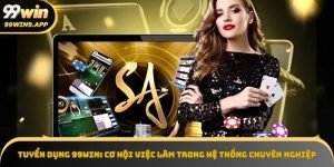 Tuyển dụng 99win